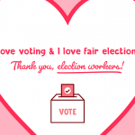 Image related to This Valentine’s Day, Show Your Love to Local Election Workers